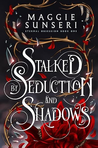 Book cover of Stalked by Seduction and Shadows