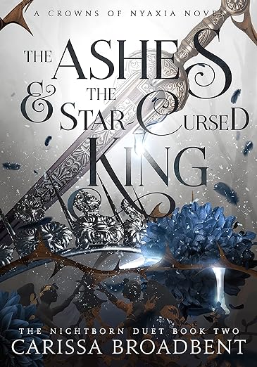 Book cover of The Ashes and the Star-Cursed King